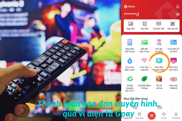 Cách thanh toán hóa đơn truyền hình qua ví điện tử Gpay